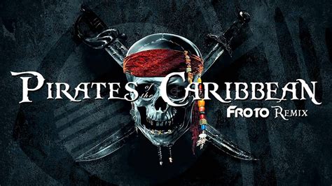 pirat des caraibe remix|pirates of the caribbean froto.